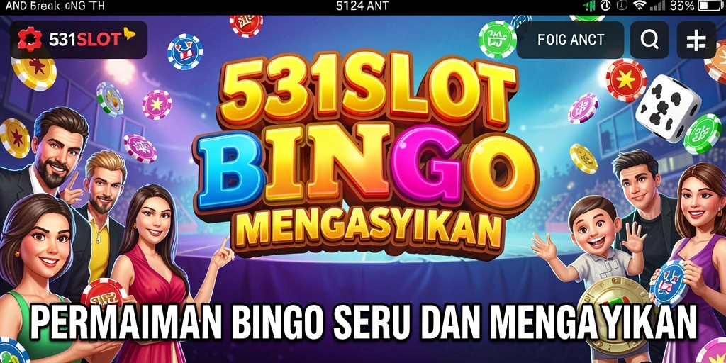 Screenshot gameplay 531SLOT yang menampilkan suasana seru bermain Bingo.